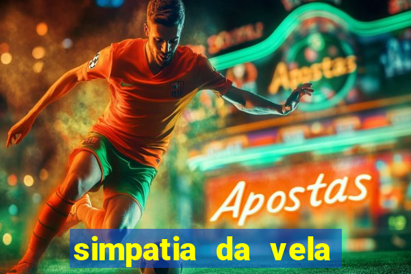 simpatia da vela para afastar rival